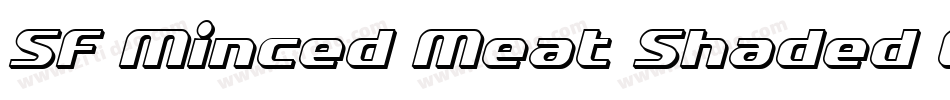 SF Minced Meat Shaded Oblique字体转换